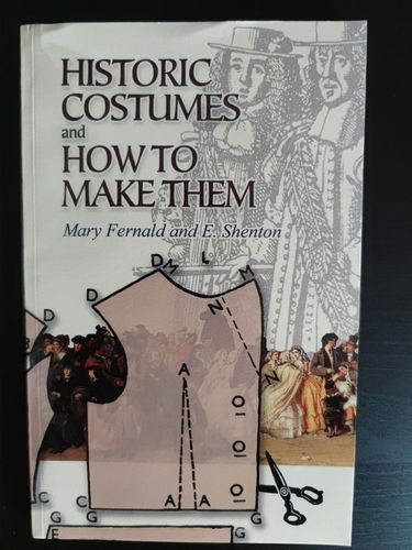 Historic Costumes and How To Make Them
