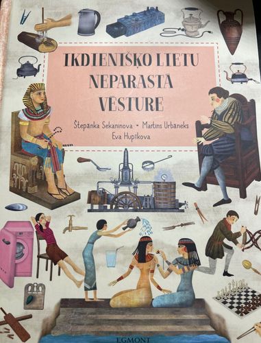 Ikdienišķo lietu neparastā vēsture