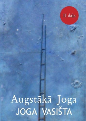 Augstākā Joga. Joga Vasišta 2. sējums