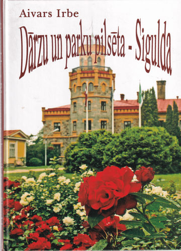 Dārzu un parku pilsēta - Sigulda