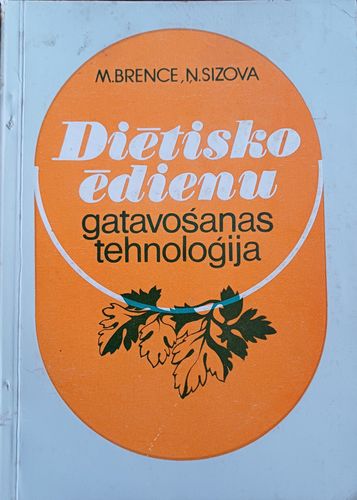 Diētisko ēdienu gatavošanas tehnoloģija.
