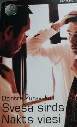 Sveša sirds. Nakts viesi  