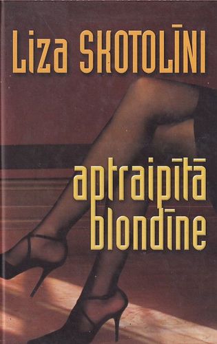 Aptraipītā blondīne