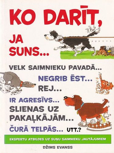 Ko darīt, ja suns..