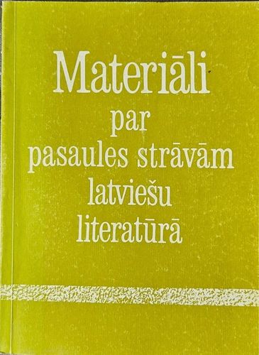 Materiāli par pasaules strāvām latviešu literatūrā
