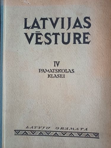 Latvijas vēsture IV pamatskolas klasei