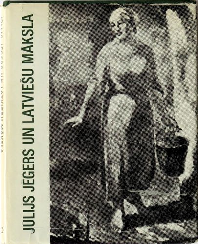 Jūlijs Jēgers un latviešu māksla