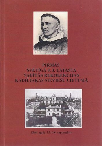 Pirmās svētīgā J.J.Latasta vadītās rekolekcijas Kadiljakas sieviešu cietumā