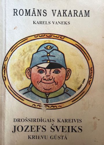 Drošsirdīgais kareivis Jozefs Šveiks krievu gūstā I daļa