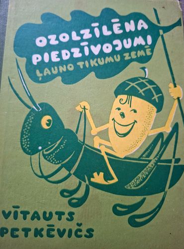 Ozolzīlēna piedzīvojumi ļauno tikumu zemē