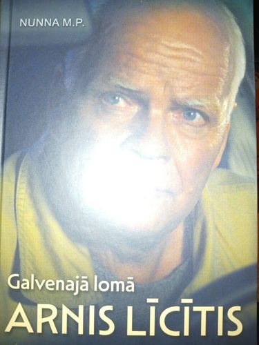 Galvenajā lomā Arnis Līcītis