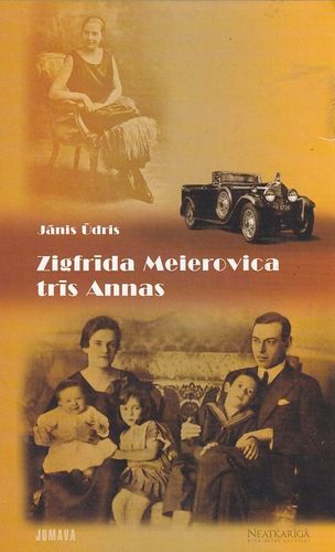 Zigfrīda Meierovica trīs Annas