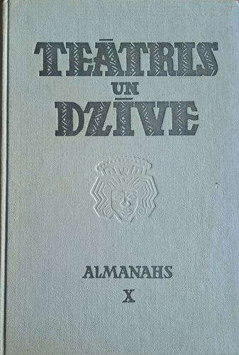 Teātris un dzīve. Almanahs X
