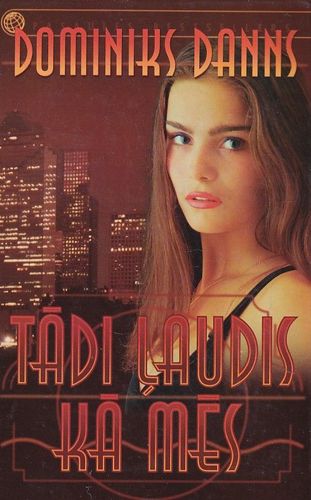 Tādi ļaudis kā mēs