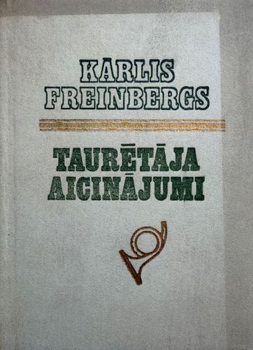 Taurētāja aicinājumi