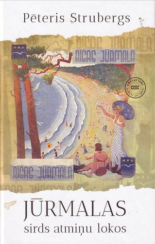 Jūrmalas sirds atmiņu lokos