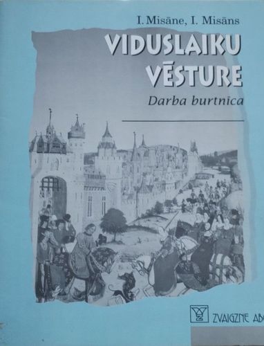 Viduslaiku vēsture. Darba burtnīca. 