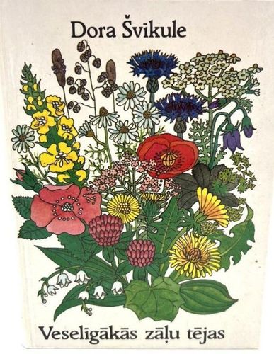 Veselīgākās zāļu tējas