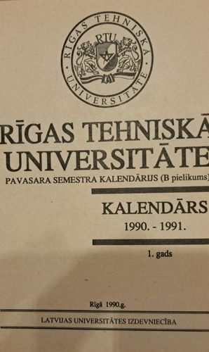 Rīgas Tehniskā Universitāte kalendārs 1990.-1991.