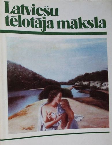 Latviešu tēlotāja māksla 1985. g.