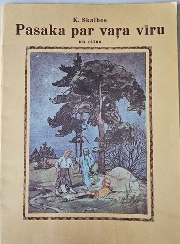 K. Skalbes pasaka par vaŗa vīru un citas