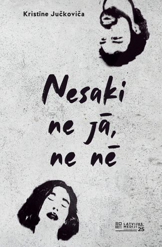 Nesaki ne jā, ne nē