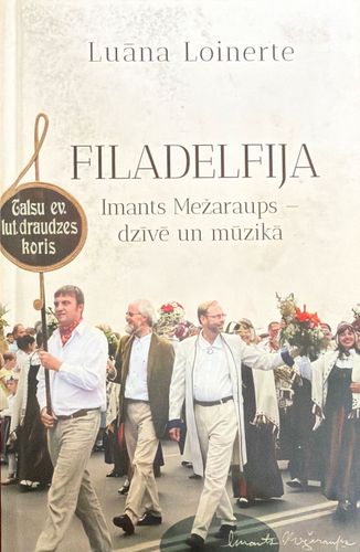 Filadelfija. Imants Mežaraups - dzīvē un mūzikā