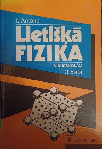Lietišķā fizika 3.daļa