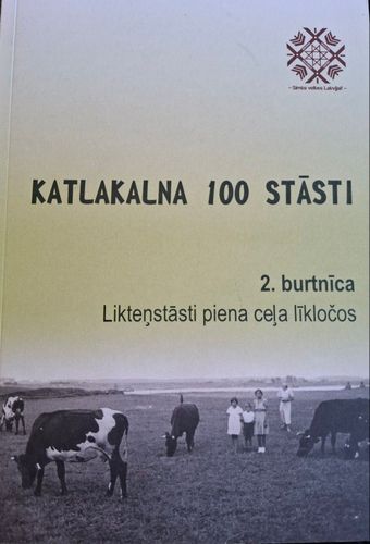 Katlakalna 100 stāsti, 2. burtnīca, Likteņstāsti piena ceļa līkločos