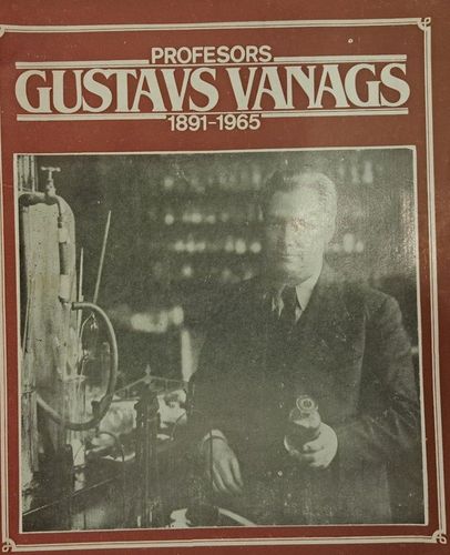 Profesors Gustavs Vanags 1891-1965