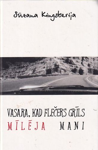 Vasara, kad Flečers Grīls mīlēja mani