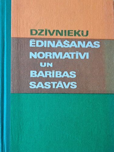 Dzīvnieku ēdināšanas normatīvi un barības sastāvs