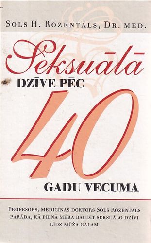 Seksuālā dzīve pēc 40 gadu vecuma