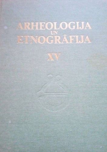 Arheoloģija un etnogrāfija XV