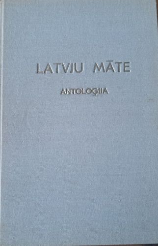 Latvju Māte Antoloģija