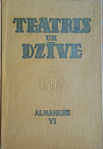 Teātris un dzīve. Almanahs VI