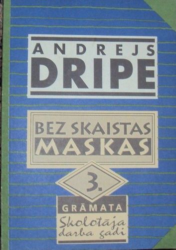 Bez skaistas maskas III