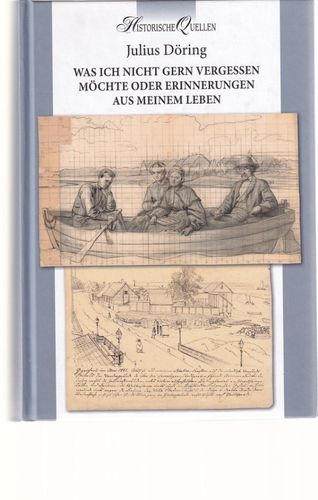 Was ich nicht gern vergessen möchte oder Erinnerungen aus meinem Leben