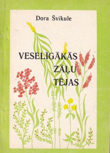 Veselīgākās zāļu tējas