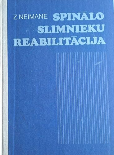 Spinālo slimnieku reabilitācija