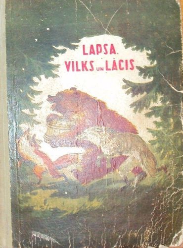 Lapsa, vilks un lācis. Igauņu pasakas par putniem un zvēriem.