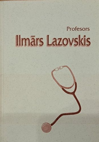 Profesors Ilmārs Lazovskis
