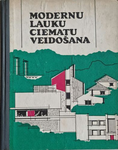 Modernu lauku ciematu veidošana