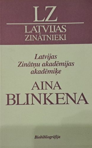 Latvijas Zinātņu akadēmijas akadēmiķe Aina Blinkena
