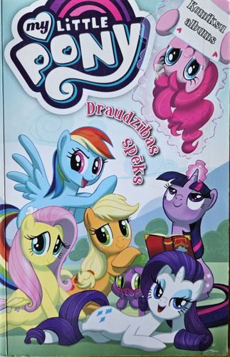 My Little Pony. Draudzības spēks