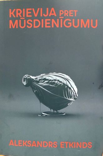Krievija pret mūsdienīgumu