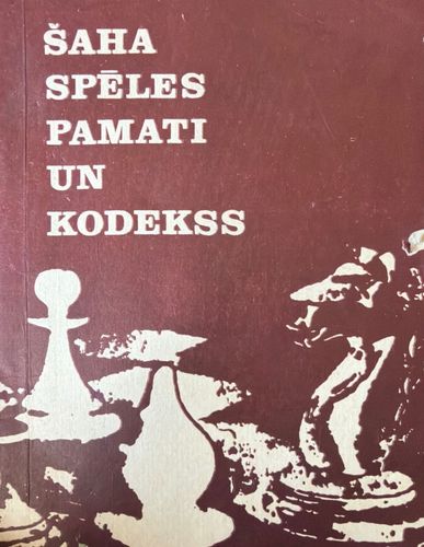 Šaha spēles pamati un kodekss