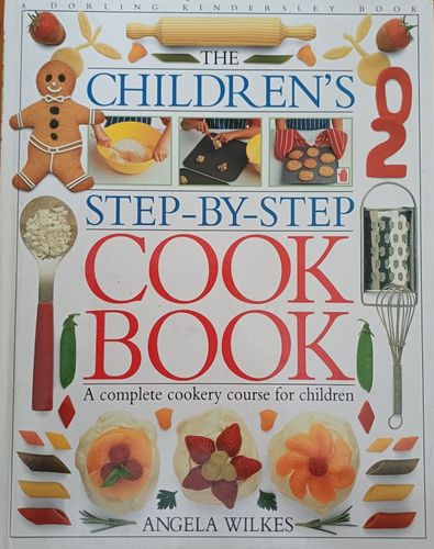 The Children's Step-by-Step Cook Book