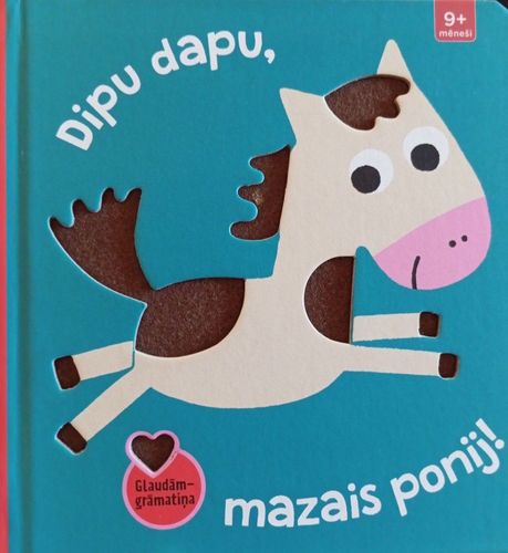 Dipu dapu, mazais ponijs!