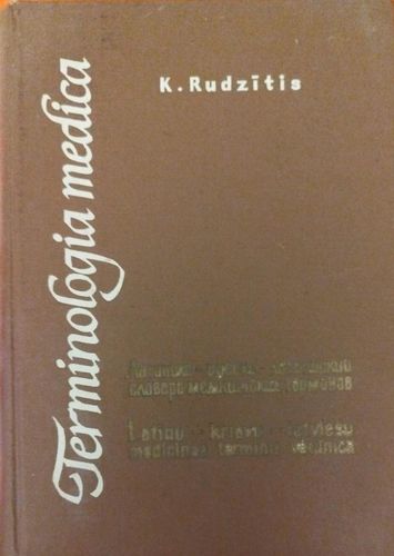 Terminologia medica. Latīņu - Krievu  - Latviešu medicīnas terminu vārdnīca. II M-Z
